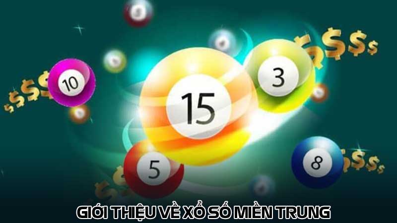 Giới thiệu về Xổ số miền Trung